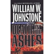 Pre-Owned Death in the Ashes (Paperback 9780786019670) by William W Johnstone