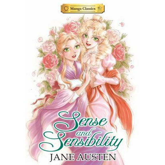 Pre-Owned Manga Classics Sense and Sensibility (Paperback) 1927925630 9781927925638