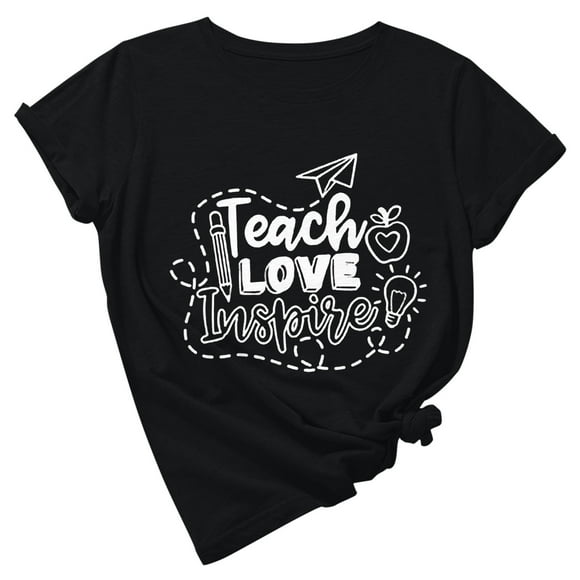 Teacher Shirts Women Teach Love Inspire T Shirt Funny Teaching Tee Letter Print O Neck Short Sleeve Casual Tops