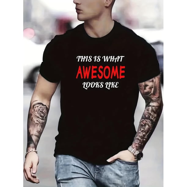 Funny 'What Awesome Looks Like' Print Shirt, For Men, Casual Short Sleeve T-shirt For Summer Spring Fall, Tops As Gifts Tee For Adult, Men, Women, Teen, Teenager, Adolescent, Youth