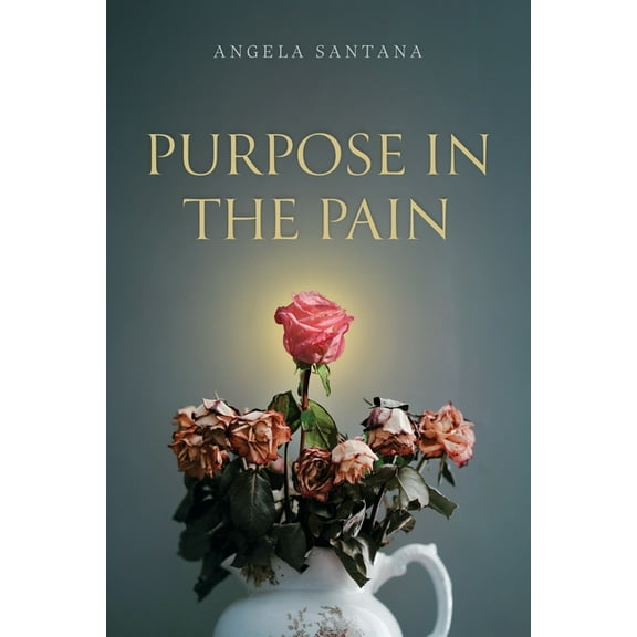 Purpose in the Pain, (Paperback)