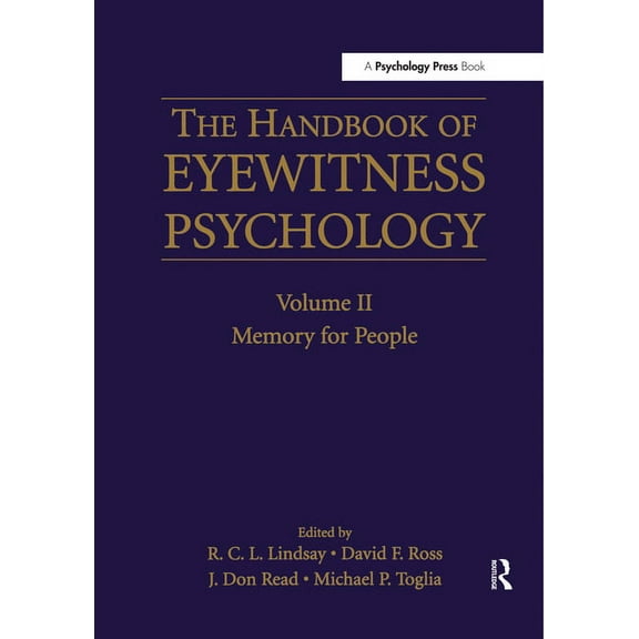 The Handbook of Eyewitness Psychology: Volume II: Memory for People, (Paperback)