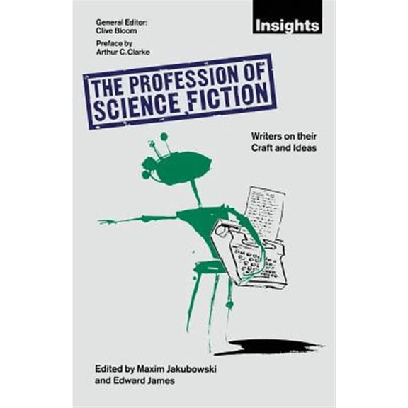 Pre-Owned The Profession of Science Fiction: SF Writers on Their Craft and Ideas, (Paperback)