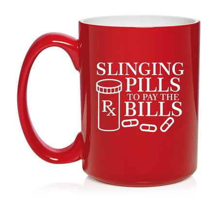 

Slinging Pills To Pay The Bills Funny Pharmacist Pharmacy Tech Gift Ceramic Coffee Mug Tea Cup Gift for Her Him Friend Coworker Wife Husband (15oz Red)