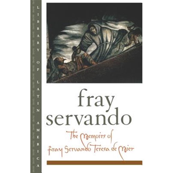 Pre-Owned The Memoirs of Fray Servando Teresa de Mier (Library of Latin America)