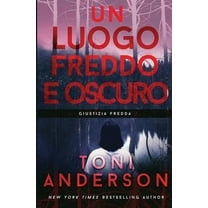 Giustizia Fredda Un Luogo Freddo e Oscuro: Thriller, Book 1, (Paperback)