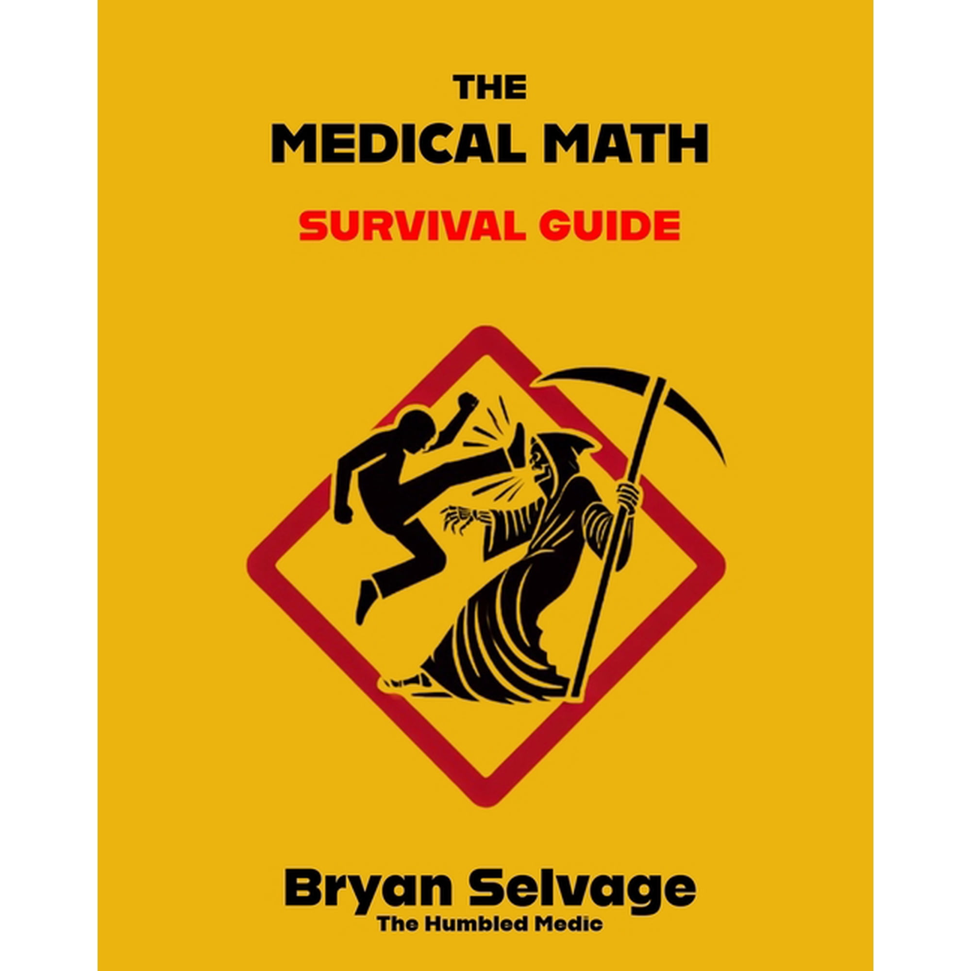 The Medical Math Survival Guide (Paperback)