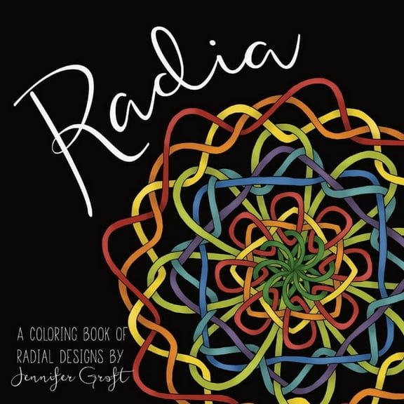 Radia: A Coloring Book of Radial Designs, (Paperback)