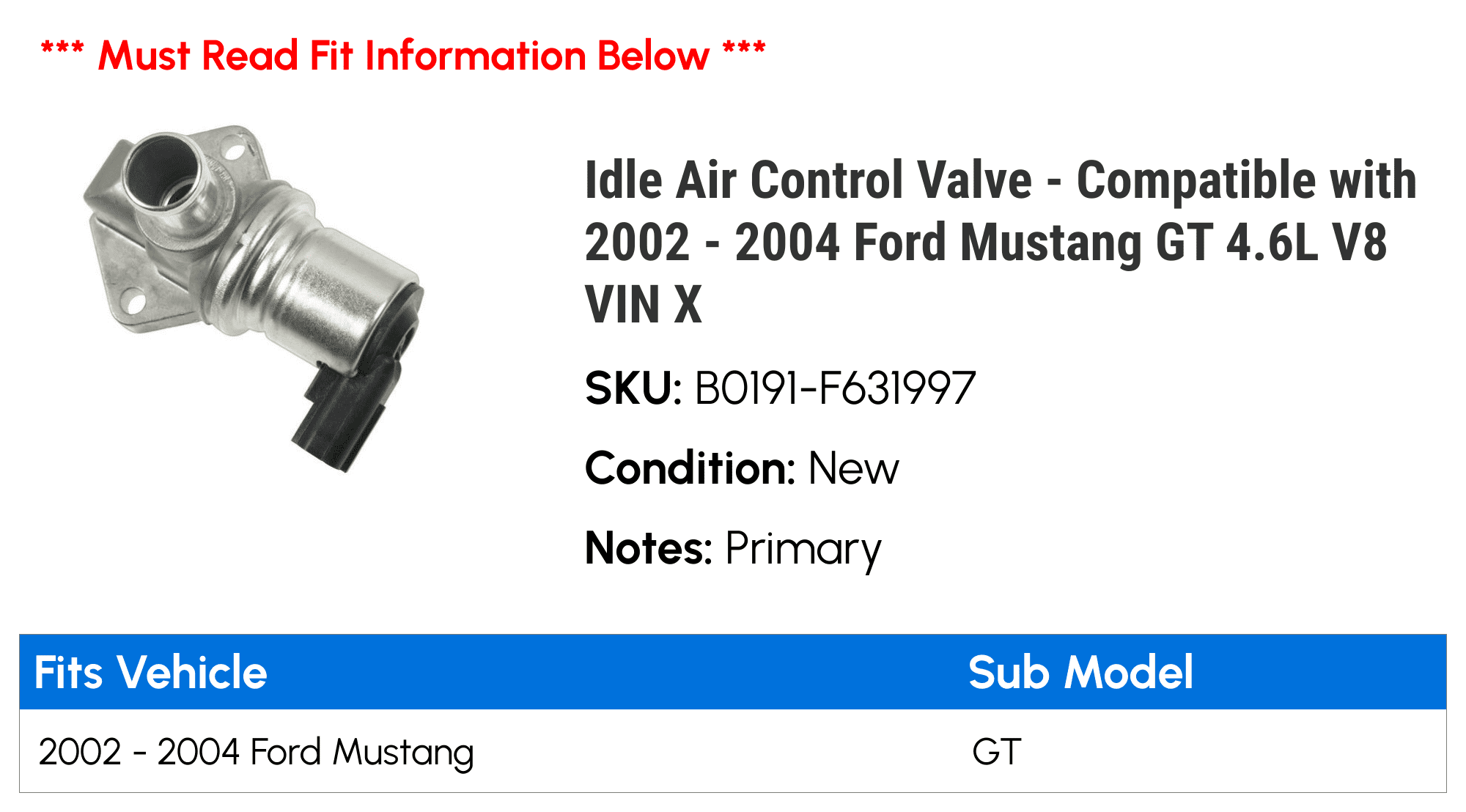 Idle Air Control Valve - Compatible with 2002 - 2004 Ford Mustang GT 4.6L V8 VIN X 2003