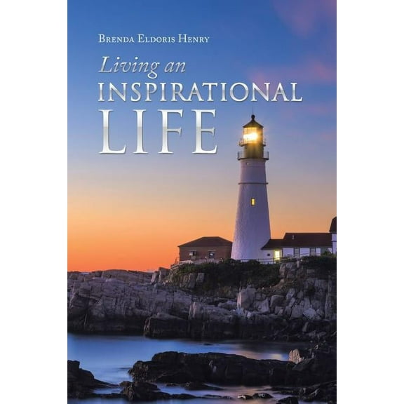 Living an Inspirational Life (Paperback)