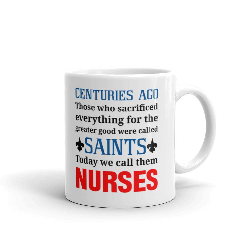 11 oz Nurses Appreciation Gift Centuries Ago Those Who Were Called