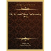 Fifty Secrets Of Magic Craftsmanship  1948   Hardcover  116983163X 9781169831636 Salvador Dali