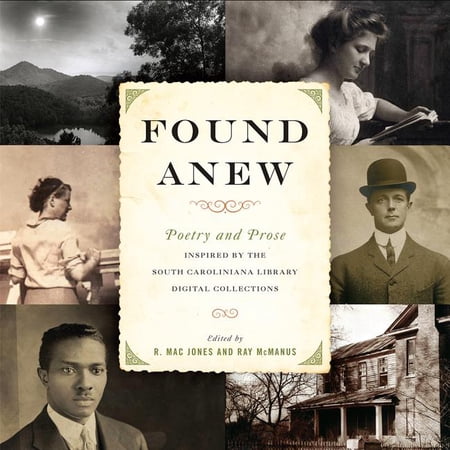 Palmetto Poetry: Found Anew: Poetry and Prose Inspired by the South Caroliniana Library Digital Collections (Hardcover)
