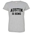 thumbnail image 1 of PleaseMeTees™ Womens Austin Texas Is Home Born In From HQ Tee, 1 of 1