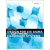 Applying Design for Six Sigma to Software and Hardware Systems, Used [Hardcover]