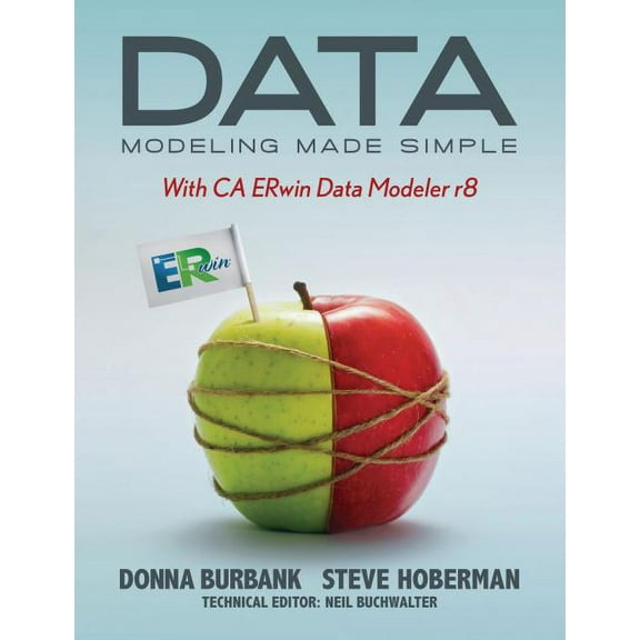 Data Modeling Made Simple with CA ERwin Data Modeler r8, (Paperback)