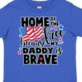 thumbnail image 4 of Inktastic Home of the Free Because My Daddy is Brave with Flag Boys or Girls Toddler T-Shirt, 4 of 5