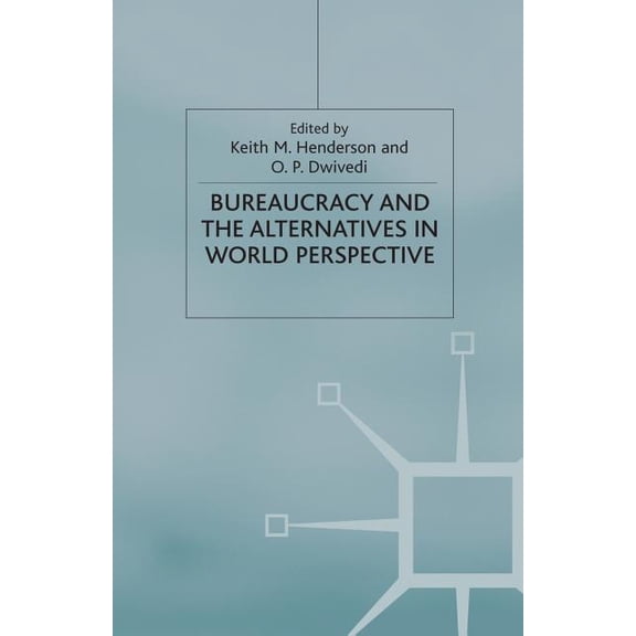 International Political Economy Bureaucracy and the Alternatives in World Perspective, (Paperback)