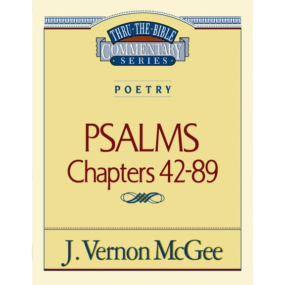 Pre-Owned Thru the Bible Vol. 18: Poetry (Psalms 42-89): 18 (Paperback) 078520458X 9780785204589
