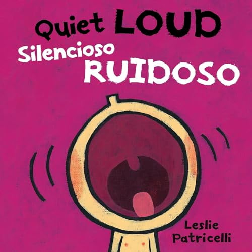 Pre-Owned Quiet Loud / Silencioso Ruidoso: (A Playful Bilingual Spanish-English Sounds Concept Book of Opposites for Babies and Toddlers) (Board book) 0763699764 9780763699765