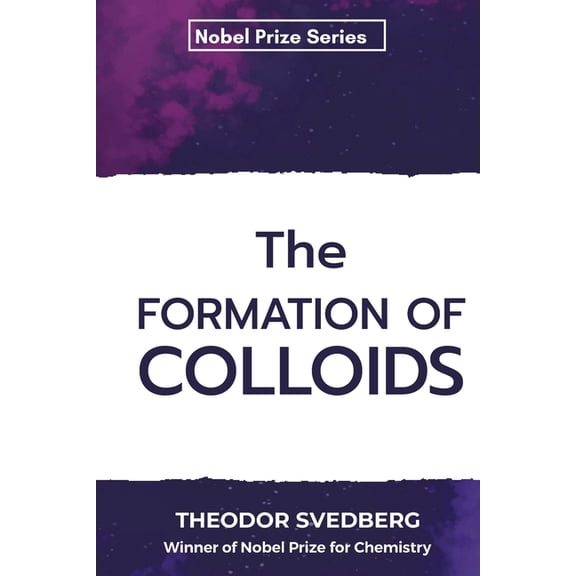 The Formation of Colloids, (Paperback)