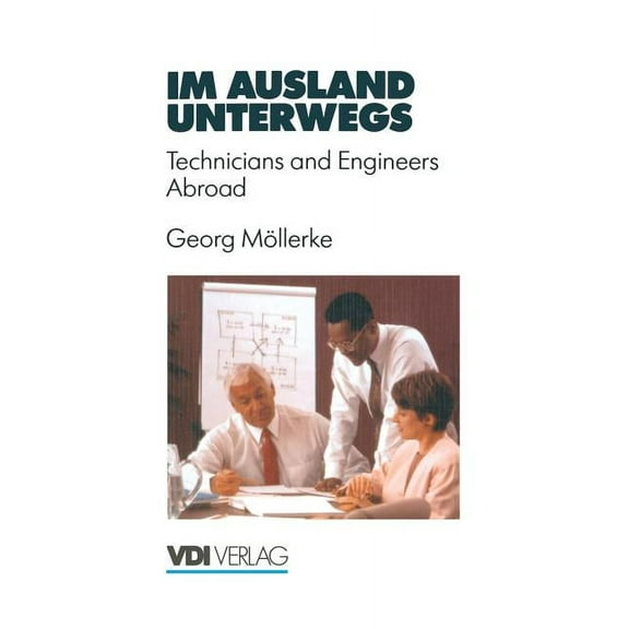 VDI-Buch Im Ausland Unterwegs: Technicians and Engineers Abroad, (Paperback)