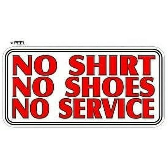 No Shirt No Shoes No Service - Business Sign - Window Wall Sticker