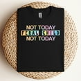 thumbnail image 2 of Not Today Feral Child T-Shirt, 2 of 5
