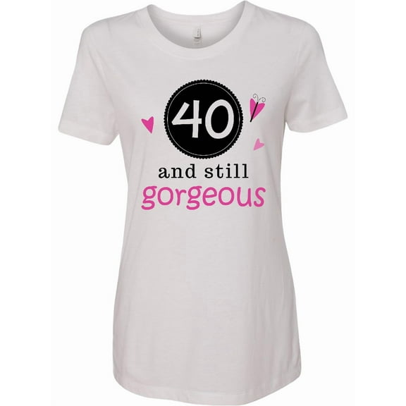 Inktastic 40th Birthday Gorgeous Women's T-Shirt