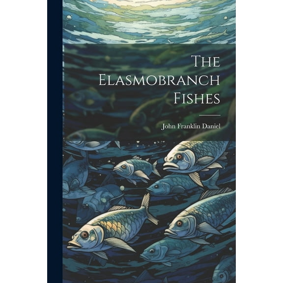 The Elasmobranch Fishes (Paperback)