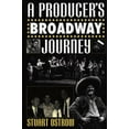 thumbnail image 2 of A Producer's Broadway Journey, 2 of 2