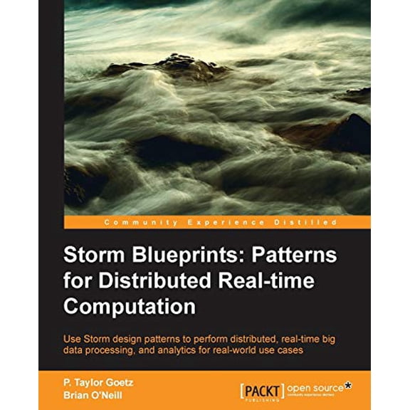 Pre-Owned Storm: Distributed Real-Time Computation Blueprints (Paperback) 178216829X 9781782168294