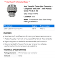 thumbnail image 2 of Auto Trans Oil Cooler Line Connector - Compatible with 2004 - 2008 Pontiac Grand Prix 3.8L V6 2005 2006 2007, 2 of 2