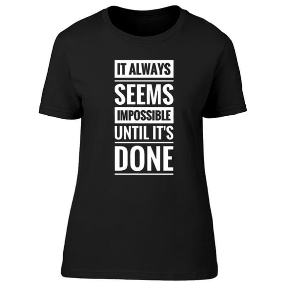 Only Seems Impossible T-Shirt Men -Image by Shutterstock, Male XX-Large