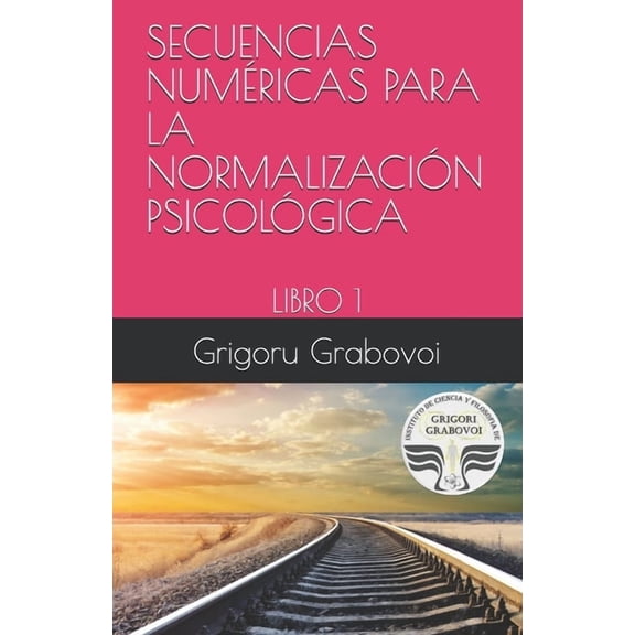 Secuencias Numéricas Para La Normalización Psicológica: Libro 1, (Paperback)