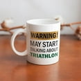 thumbnail image 5 of Warning May Start Talking About Triathlon Mug Funny Mugs Coffee Lovers Cup, Great Novelty Gift, 11 Oz Tea Cup For Men & Women, 5 of 5
