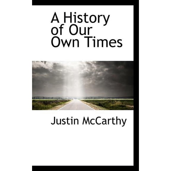 A History of Our Own Times (Paperback)