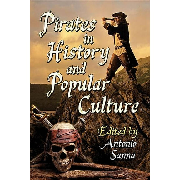 Pirates in History and Popular Culture