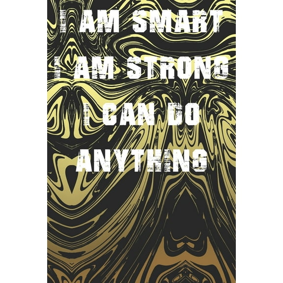 I Am Smart. Strong and I Can Do Anything (Paperback)