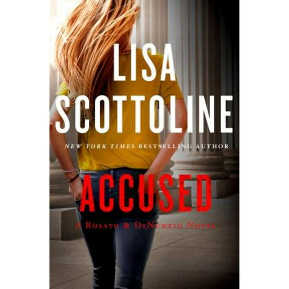 Pre-Owned Accused: A Rosato & Dinunzio Novel: A Rosato & Associates Novel (Hardcover 9781250027658) by Lisa Scottoline