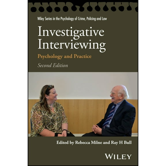 Wiley Psychology of Crime, Policing and  Investigative Interviewing: Psychology and Practice, (Paperback)