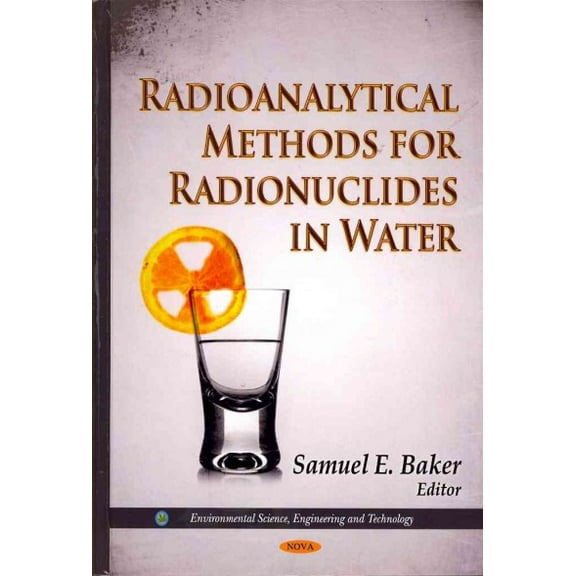 Radioanalytical Methods for Radionuclides in Water
