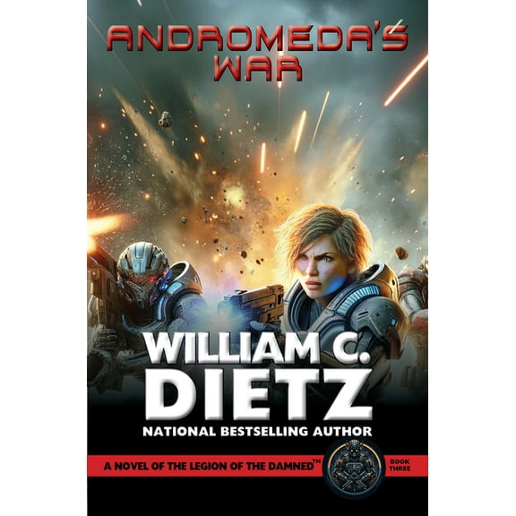 Legion of the Damned Prequel Andromeda's War: A Novel of the Legion of the Damned, Book 3, (Paperback)