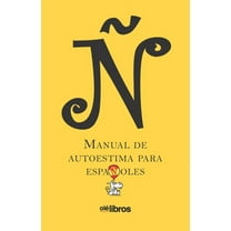 Ñ. Manual de autoestima para españoles (Paperback)
