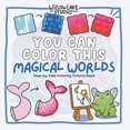 thumbnail image 1 of Coloring Tutorial Book You Can Color This Magical Worlds, 1 of 1
