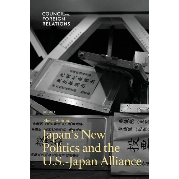 Japan's New Politics and the U.S.-Japan Alliance, (Paperback)