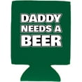 thumbnail image 2 of Daddy Needs A Beer Funny Magnetic Can Coolie (Kelly Green), 2 of 4