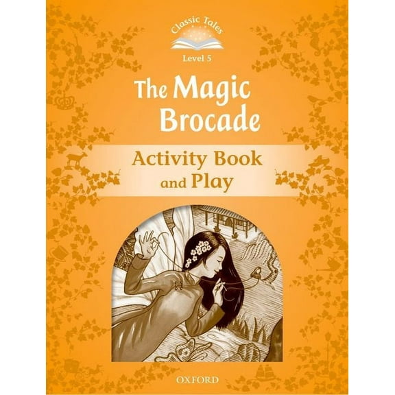 Classic Tales Second Edition Level 5: The Magic Brocade Activity Book, (Paperback)