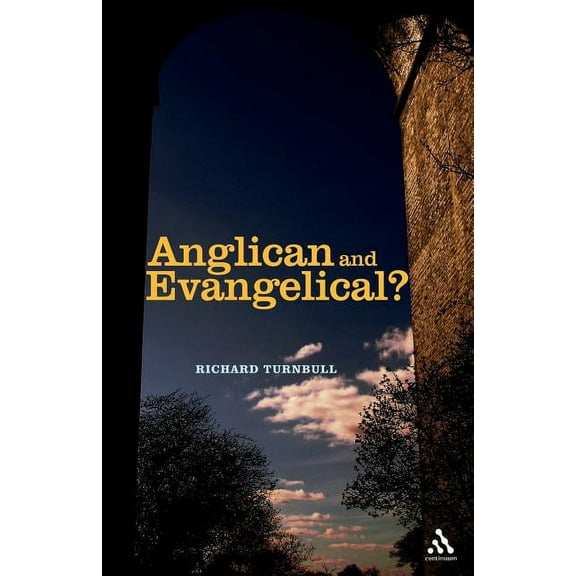 Anglican and Evangelical?, (Paperback)