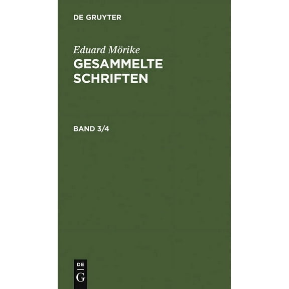 Eduard Mörike: Gesammelte Schriften. Band 3/4, (Hardcover)